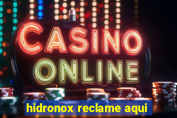 hidronox reclame aqui